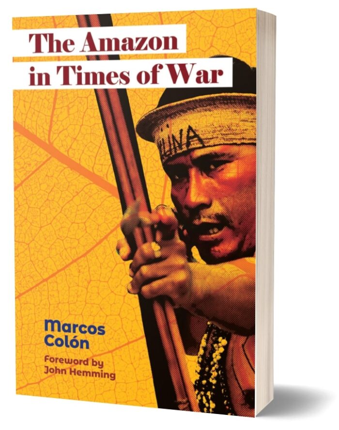 The Amazon Times War Marcos Colón Latin America Bureau