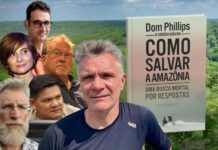 ‘Amazon, oh beautiful Amazon’ – Dom Phillips