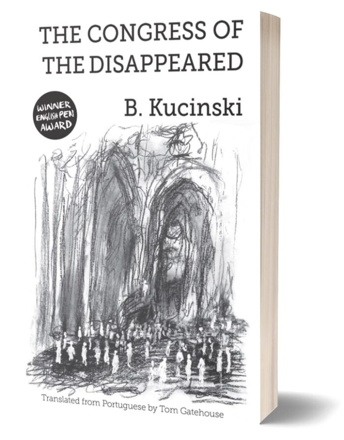 Congress of the Disappeared Bernardo Kucinski Tom Gatehouse